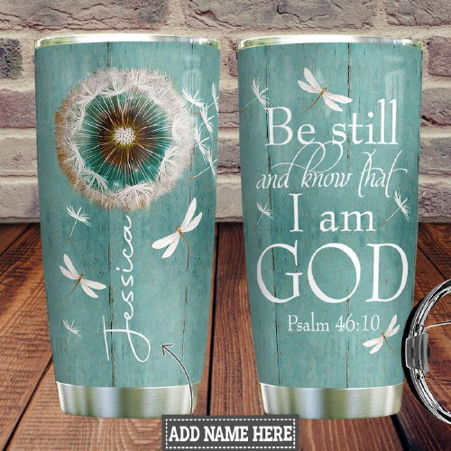 Be still and know that I am god custom personalized name tumbler1 1