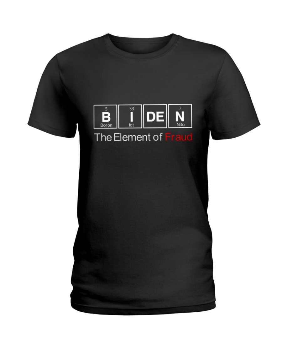 Biden The Element Of Fraud Shirt4