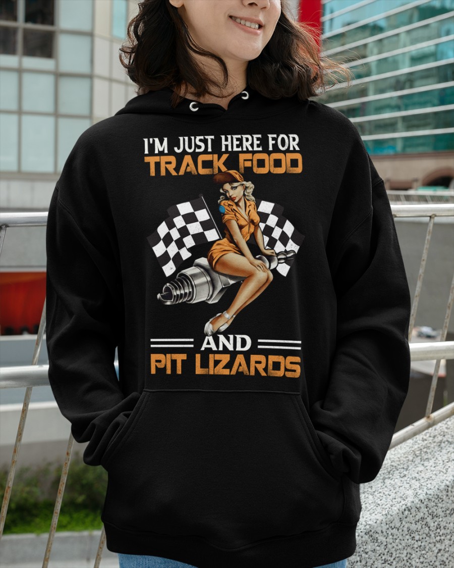 Dirt Track Girl Im Just Here For Track Food And Pit Lizaros Shirt6