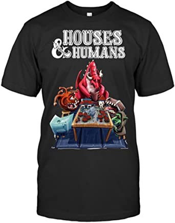 Dungeons And Dragons Houses And Humans T shirt