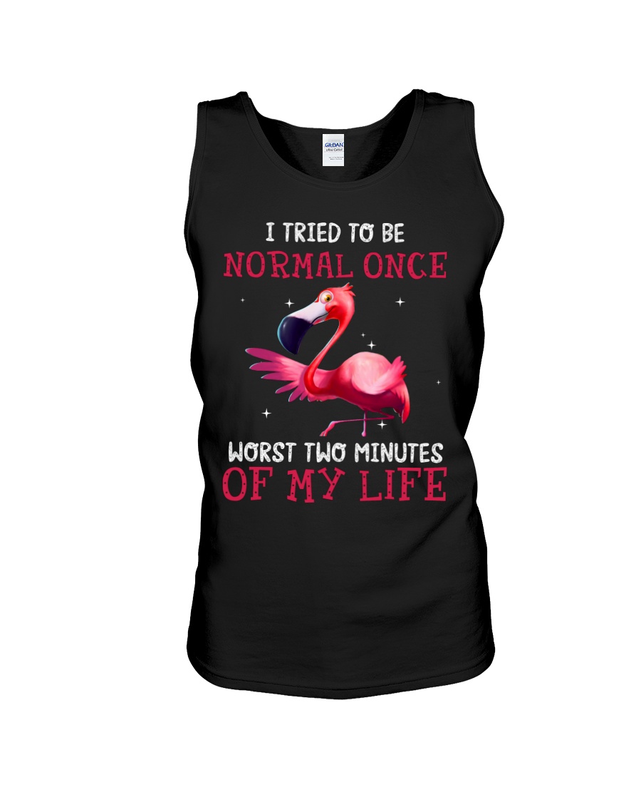Flamingo I Tried To Be Normal Once Worst Two Minutes Of My Life Shirt8