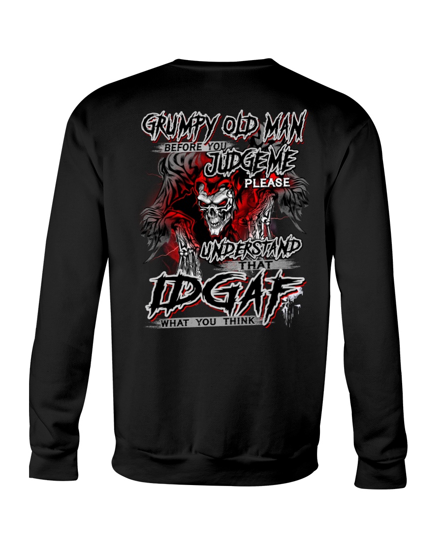 Grumpy Old Man Judgeme Please Understand That Idgat What You Think Shirt4