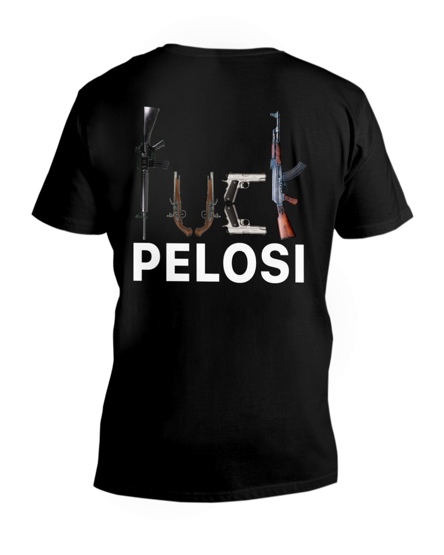 Guns Fuck Pelosi Shirt3