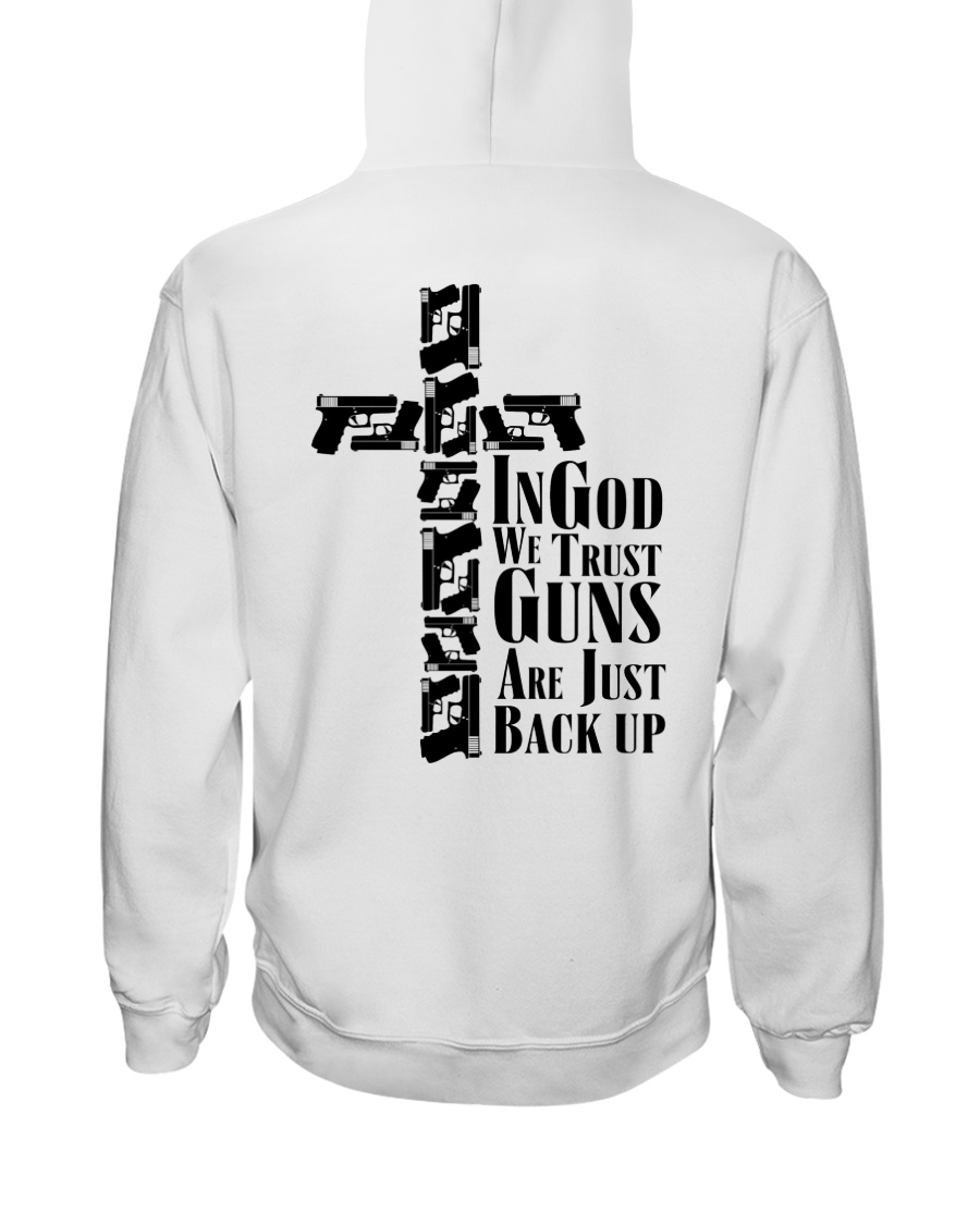 Guns Tingod We Trust Guns Are Just Back Up Shirt3