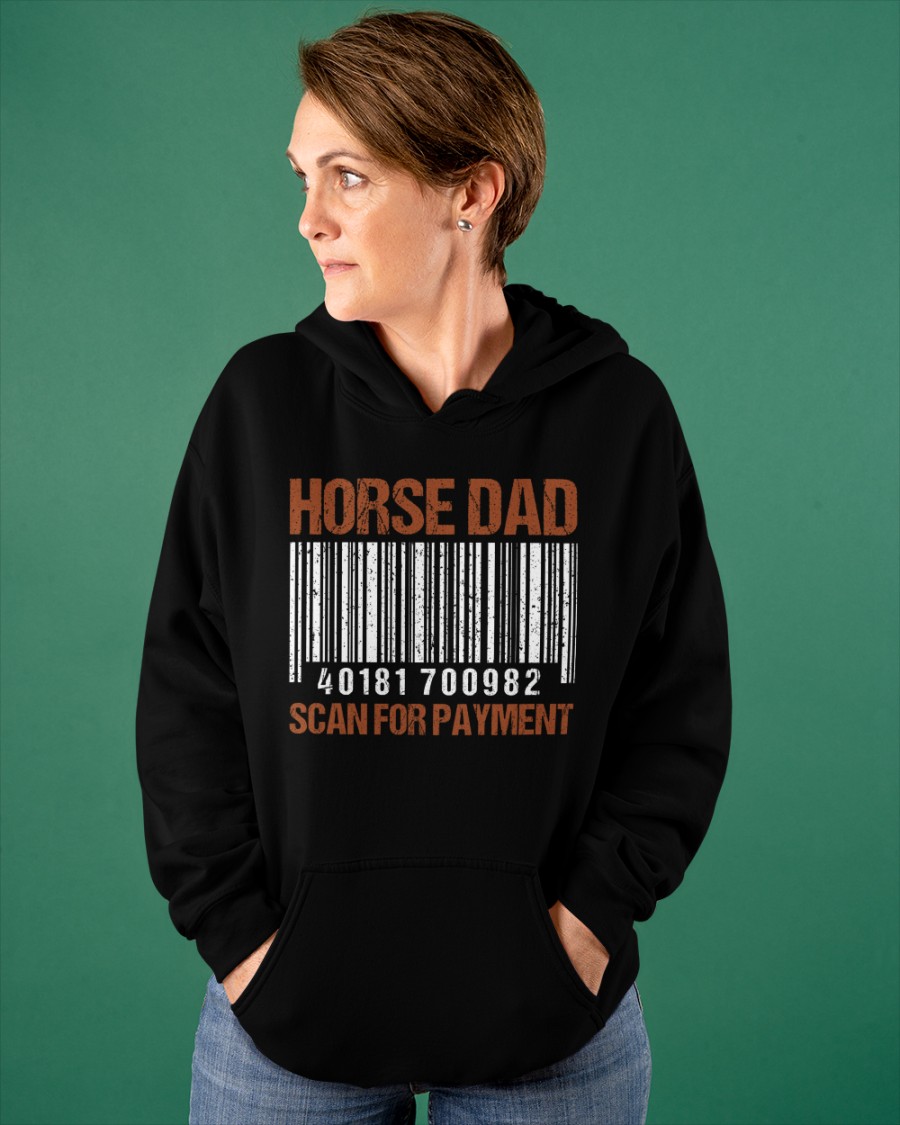 Horse Dad Scan For Payment Shirt134