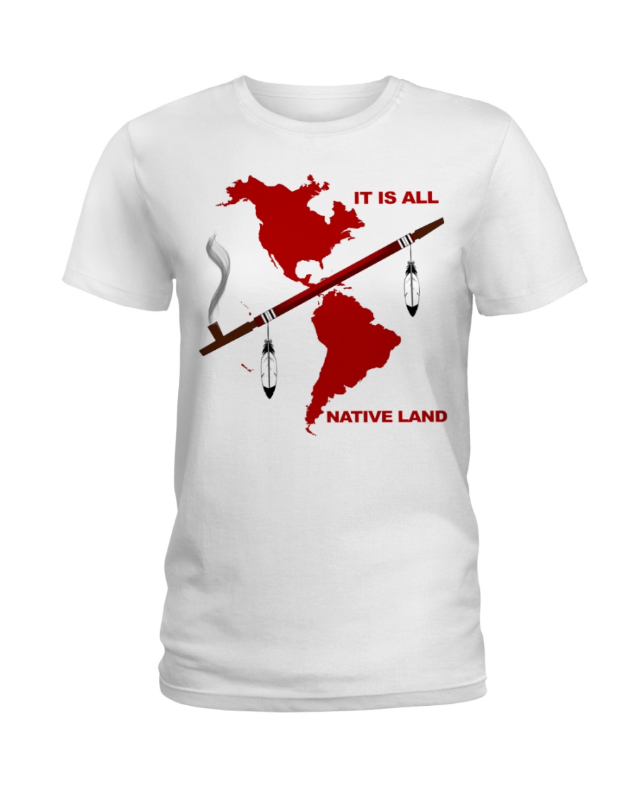 It Is All Native Land Shirt4
