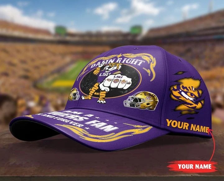 LSTI Damn right I am a LSU Tigers fan now and forever custom cap3