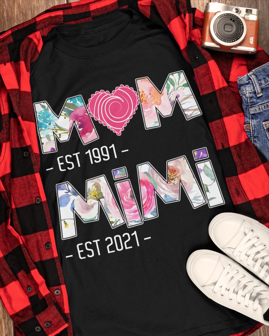 Mom Est 1991 MiMi Est 2021 Shirt4