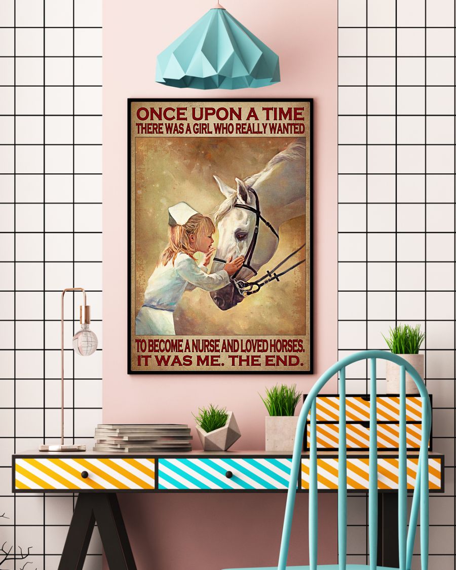 Once upon a time there was a girl who really wanted to become a nurse and loved horses poster3