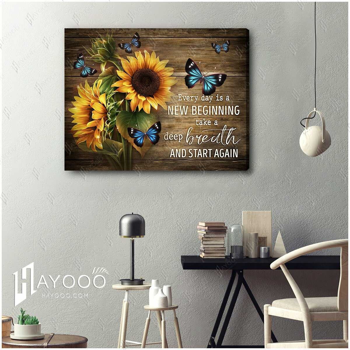 Sunflower butterfly every day is new begging take a deep breath and start again canvas 4