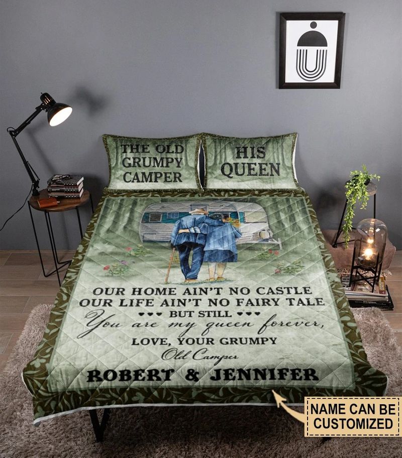 The old Grumpy and his queen Our home aint no castle out life Custom name quilt bedding setc4
