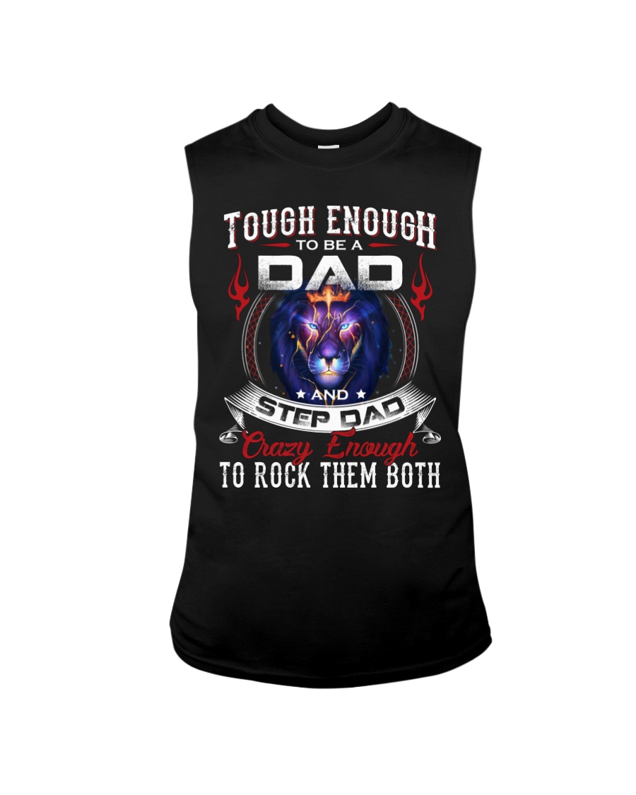 Touch Enough To Be A Dad And Step Dad Crazy Enough To Rock Them Both Shirt5