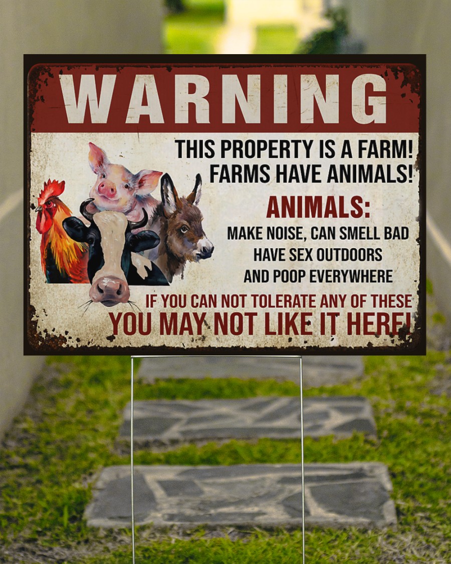 Warning this property is a farm have animals yard sign 4
