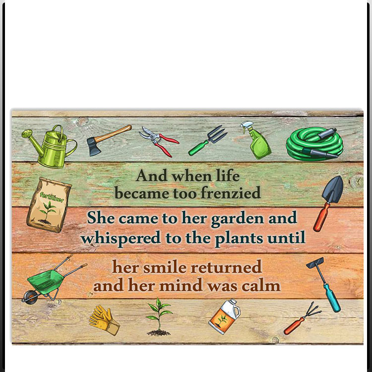 Gardening And when life became too frenzied poster