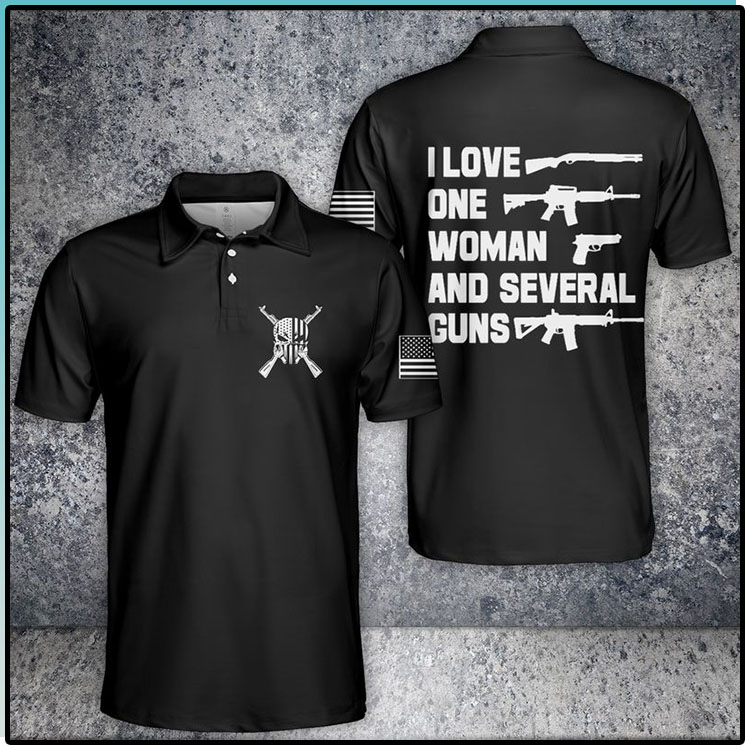 I Love One Woman And Several Guns Polo Shirt2