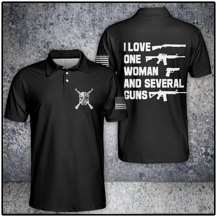 I Love One Woman And Several Guns Polo Shirt3
