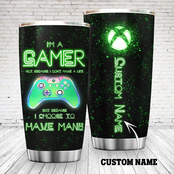 Im A Gamer Not Because I Dont Have A Life Custom Name Tumbler 600x600 1