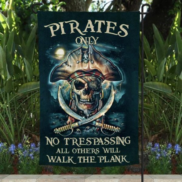Skull Pirates Only No Trespassing All Others Will Walk The Plank Flag 600x600 1