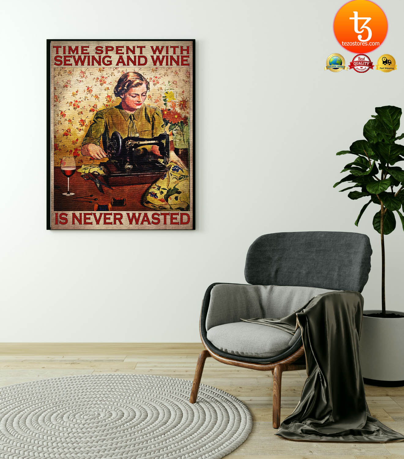 Time spent with sewing and wine is never wasted poster1