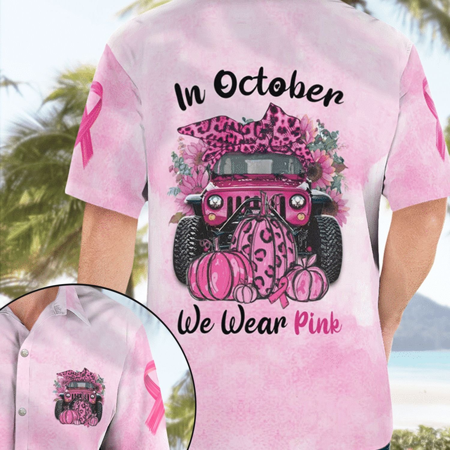 In October we were pink Hawaiian shirt 1
