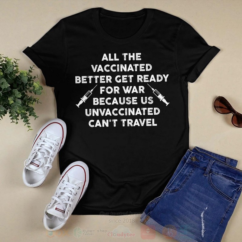 All_The_Vaccinated_Better_Get_Ready_Long_Sleeve_Tee_Shirt_1