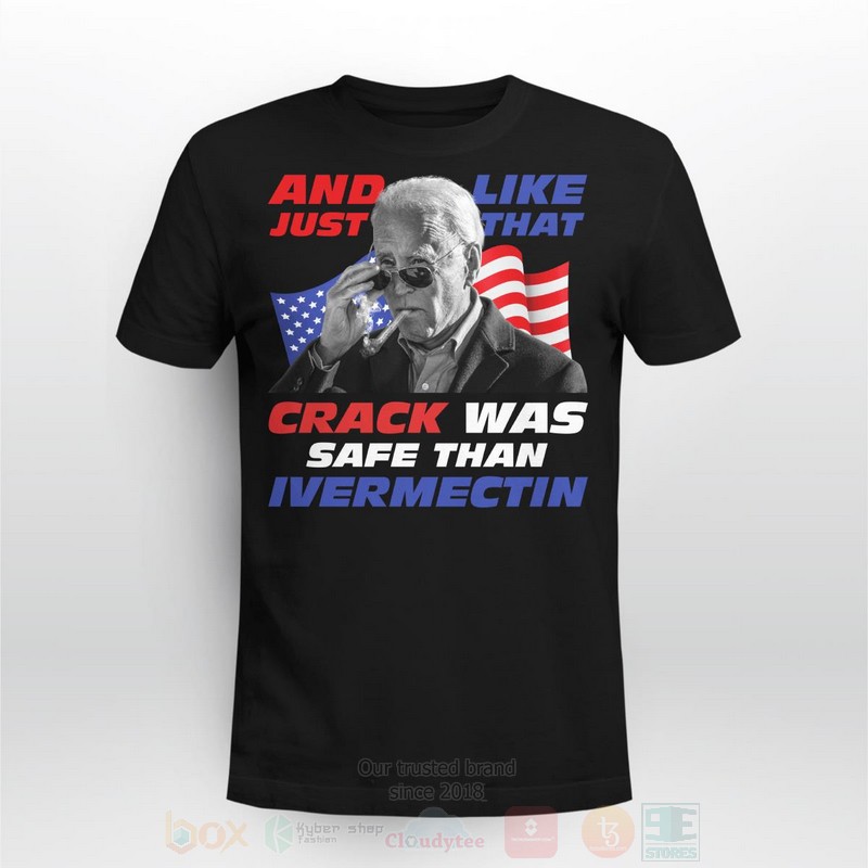 And_Just_Like_That_Crack_Was_Safe_Than_Ivermectin_Long_Sleeve_Tee_Shirt