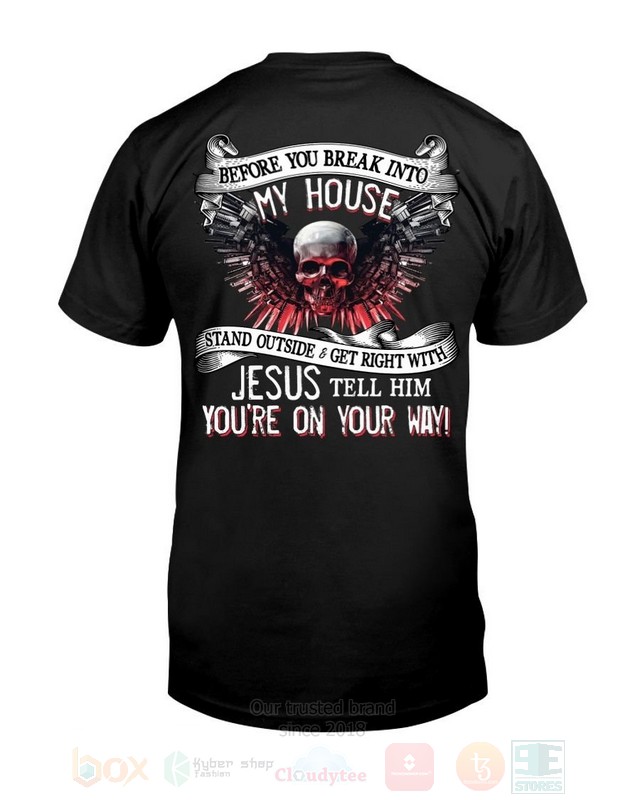 Before_You_Break_Into_My_House_Hoodie_Shirt_1