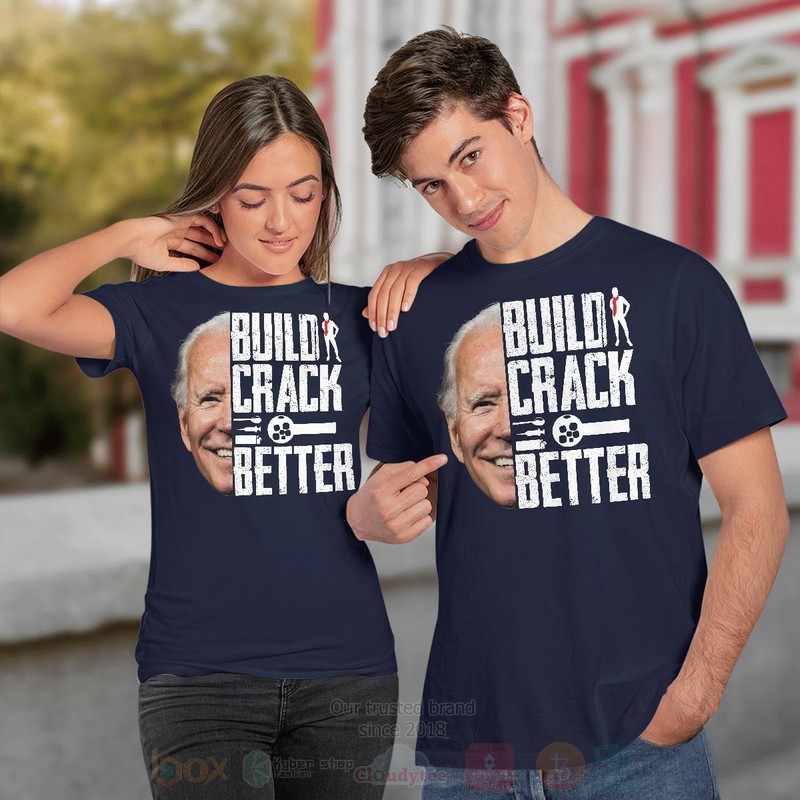 Build_Crack_Better_Biden_Long_Sleeve_Tee_Shirt_1