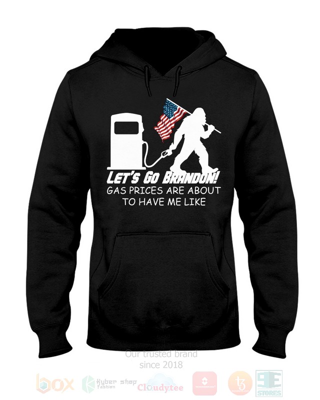 Bigfoot_Gas_Prices_Are_About_To_Have_Me_Like_American_Flag_Hoodie_Shirt
