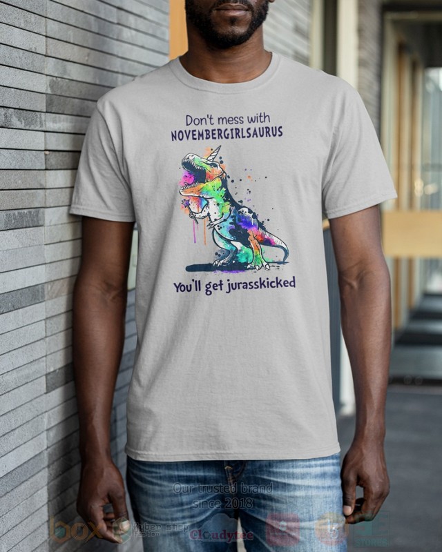 Dont_Mess_With_November_Girl_Saurus_Youll_Get_Jurasskiched_Hoodie_Shirt_1