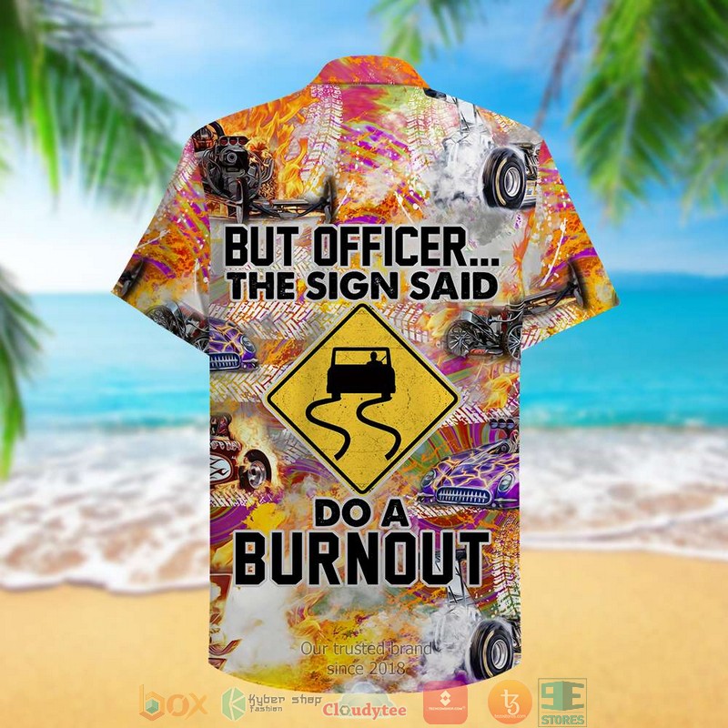 Drag_Racing_But_officer_The_sign_sad_Do_a_burnout_Hawaiian_Shirt_1_2_3