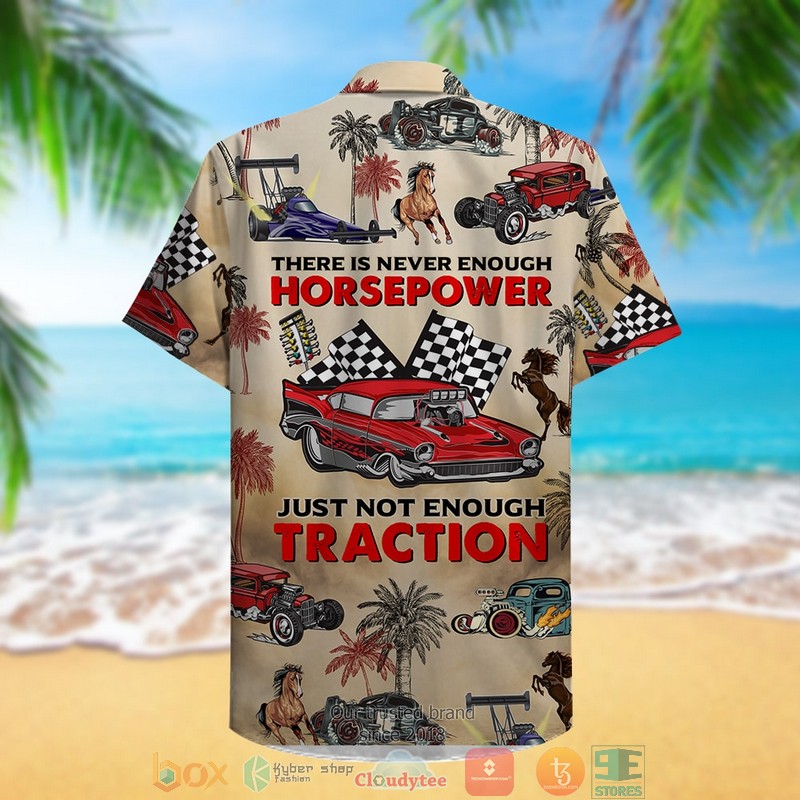 Drag_Racing_There_Is_Never_Enough_Horsepower_Just_Not_Enough_Traction_Drag_Car_Pattern_Hawaiian_Shirt_1
