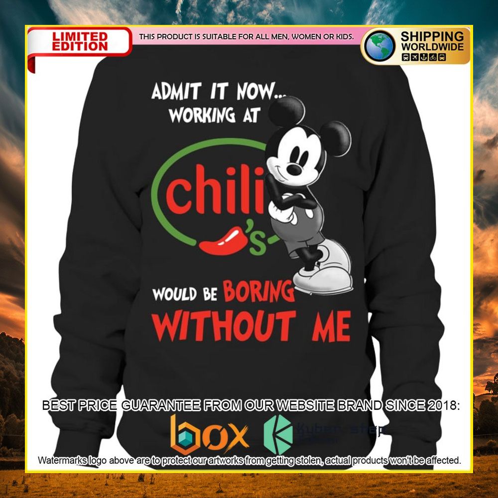 NEW Chili's Mickey Mouse Admit it Now Working at 3D Hoodie, Shirt 11