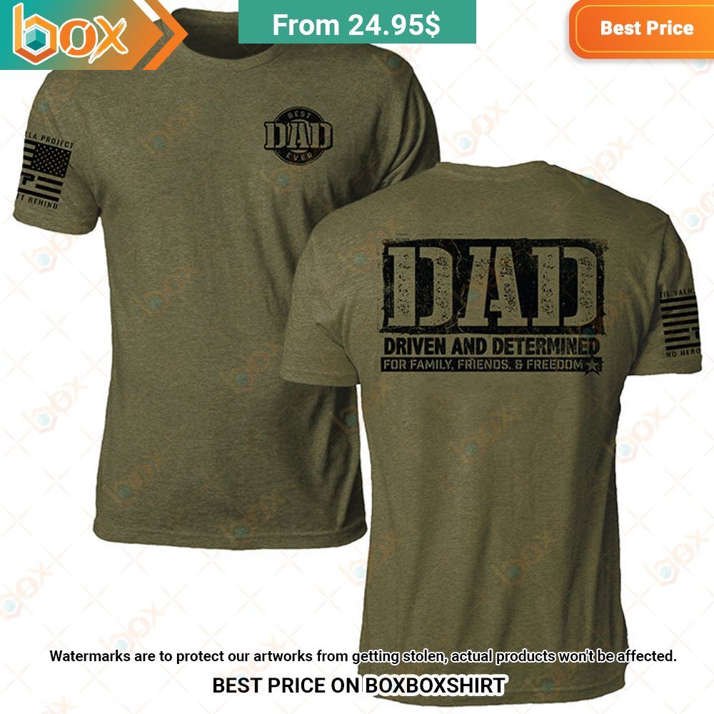 DAD Driven and Determined T-Shirt 1