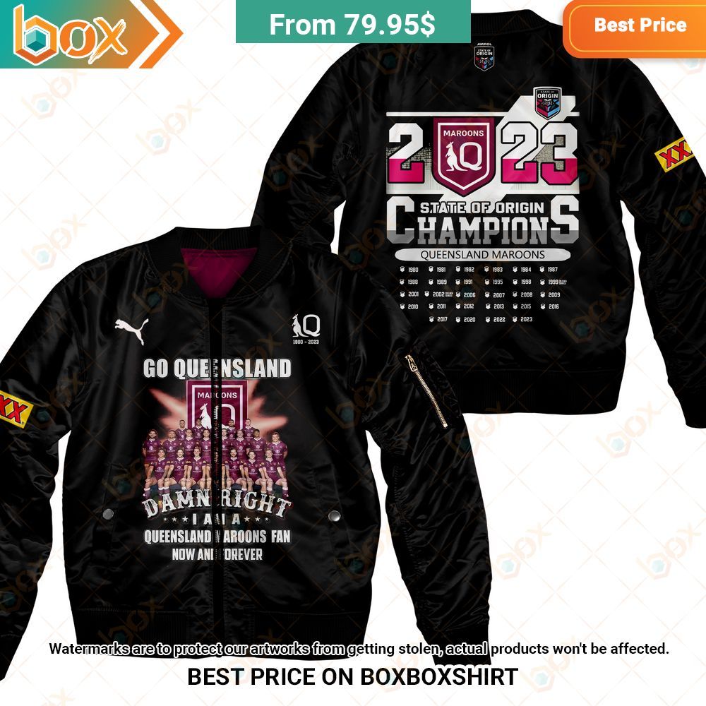 Damn Right I Am A Queensland Maroons Fan Now and Forever Bomber Jacket 2