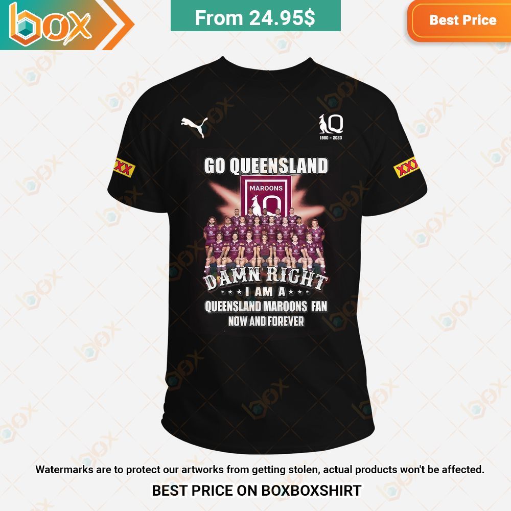 Damn Right I Am A Queensland Maroons Fan Now and Forever T-Shirt 3