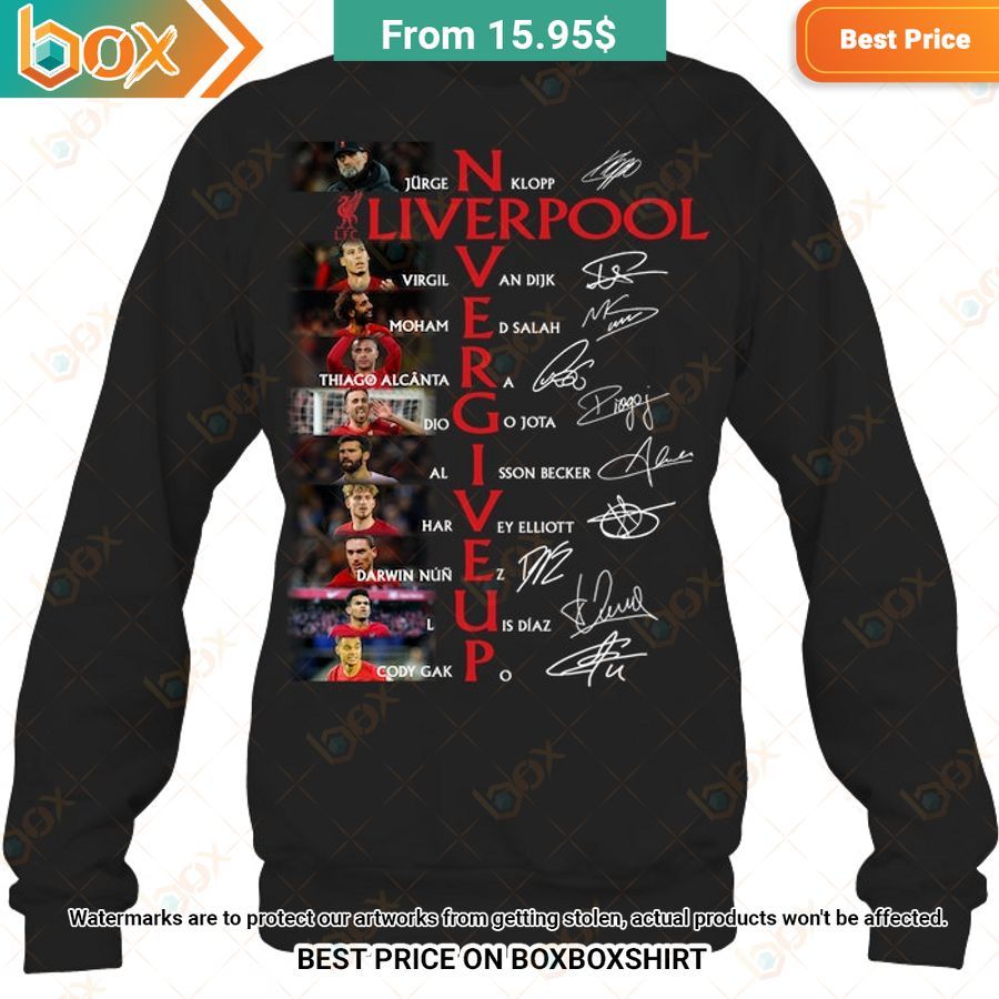 BEST Liverpool Never Give Up Shirt 7