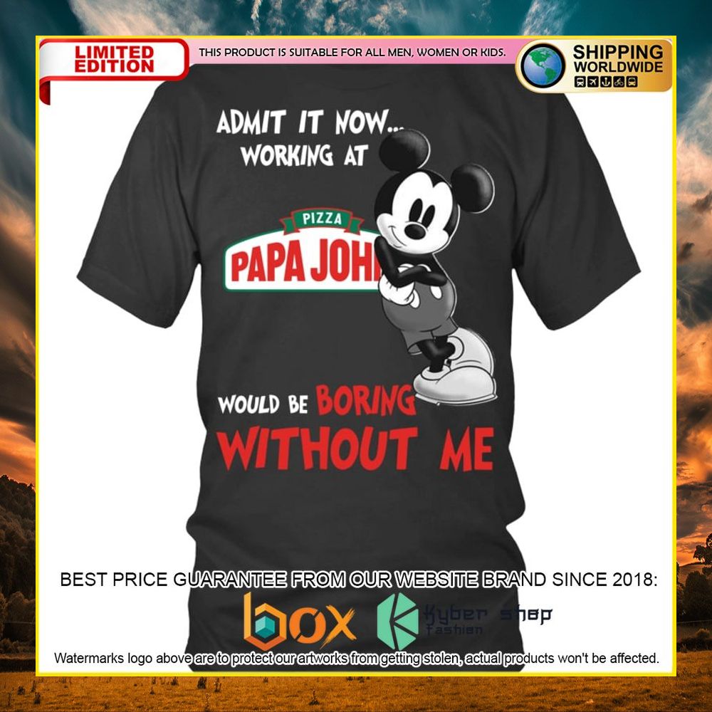 NEW Papa John's Pizza Mickey Mouse Admit it Now Working at 3D Hoodie, Shirt 9