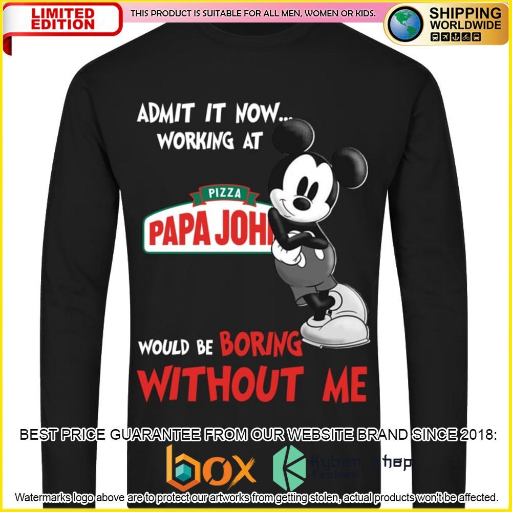 NEW Papa John's Pizza Mickey Mouse Admit it Now Working at 3D Hoodie, Shirt 4