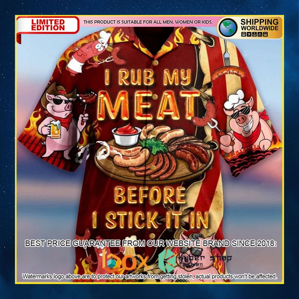 NEW Pig I Rub My Meat Before I Stick It In Bbq Lovers 3D Hawaii Shirt 3