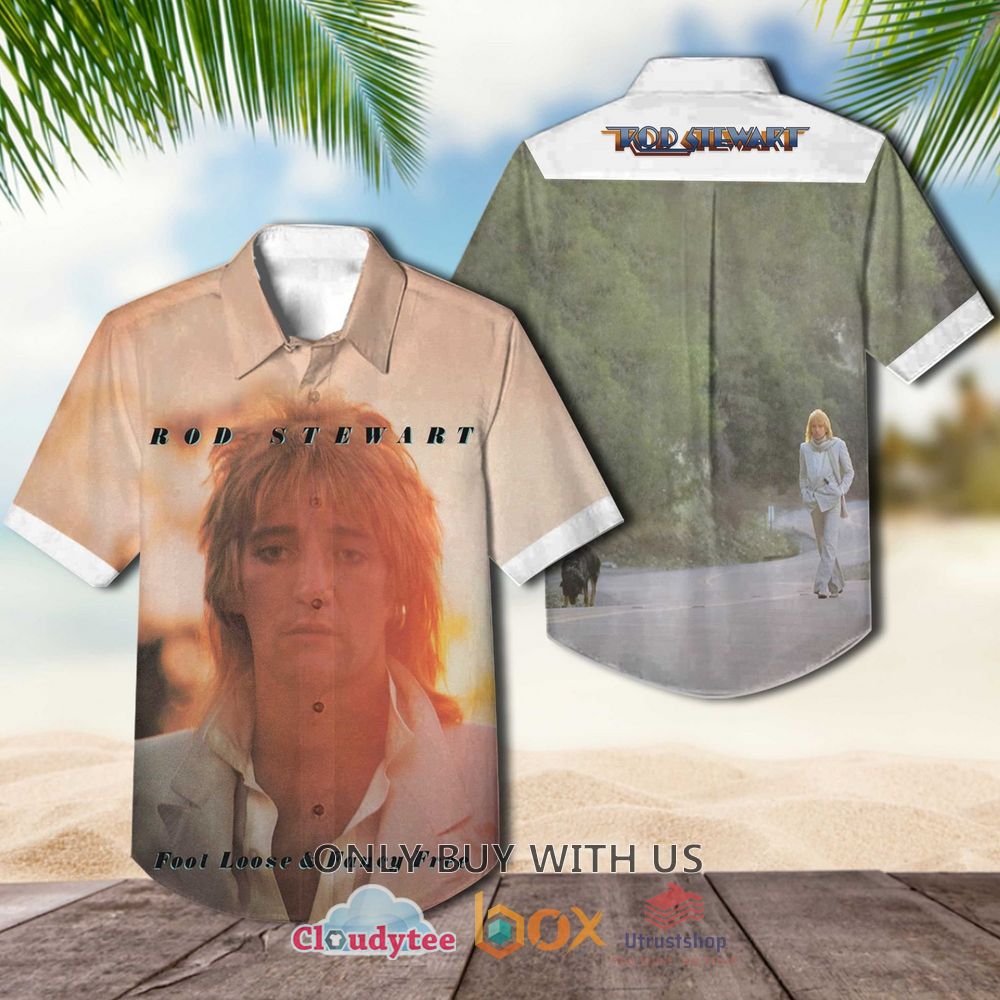 Rod Stewart Foot Loose and Fancy Free 1977 Casual Hawaiian Shirt 1