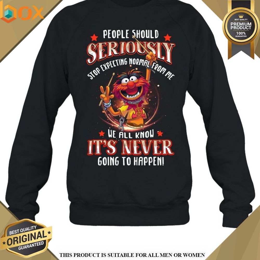 The Muppet Animal People Should Seriously Shirt, Hoodie 9