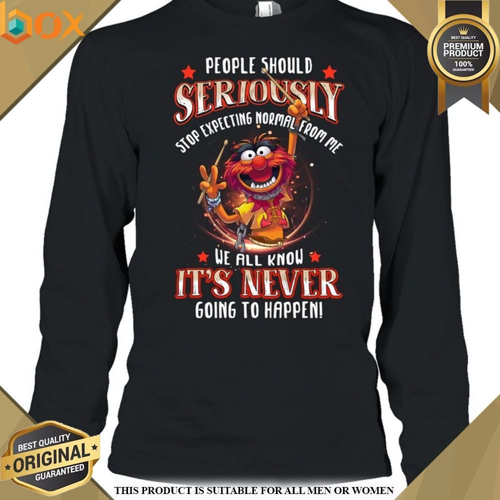 The Muppet Animal People Should Seriously Shirt, Hoodie 19
