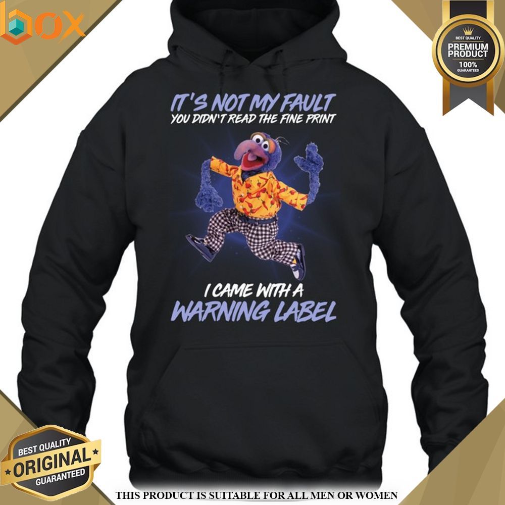 The Muppet Gonzo It's Not My Fault Shirt, Hoodie 4