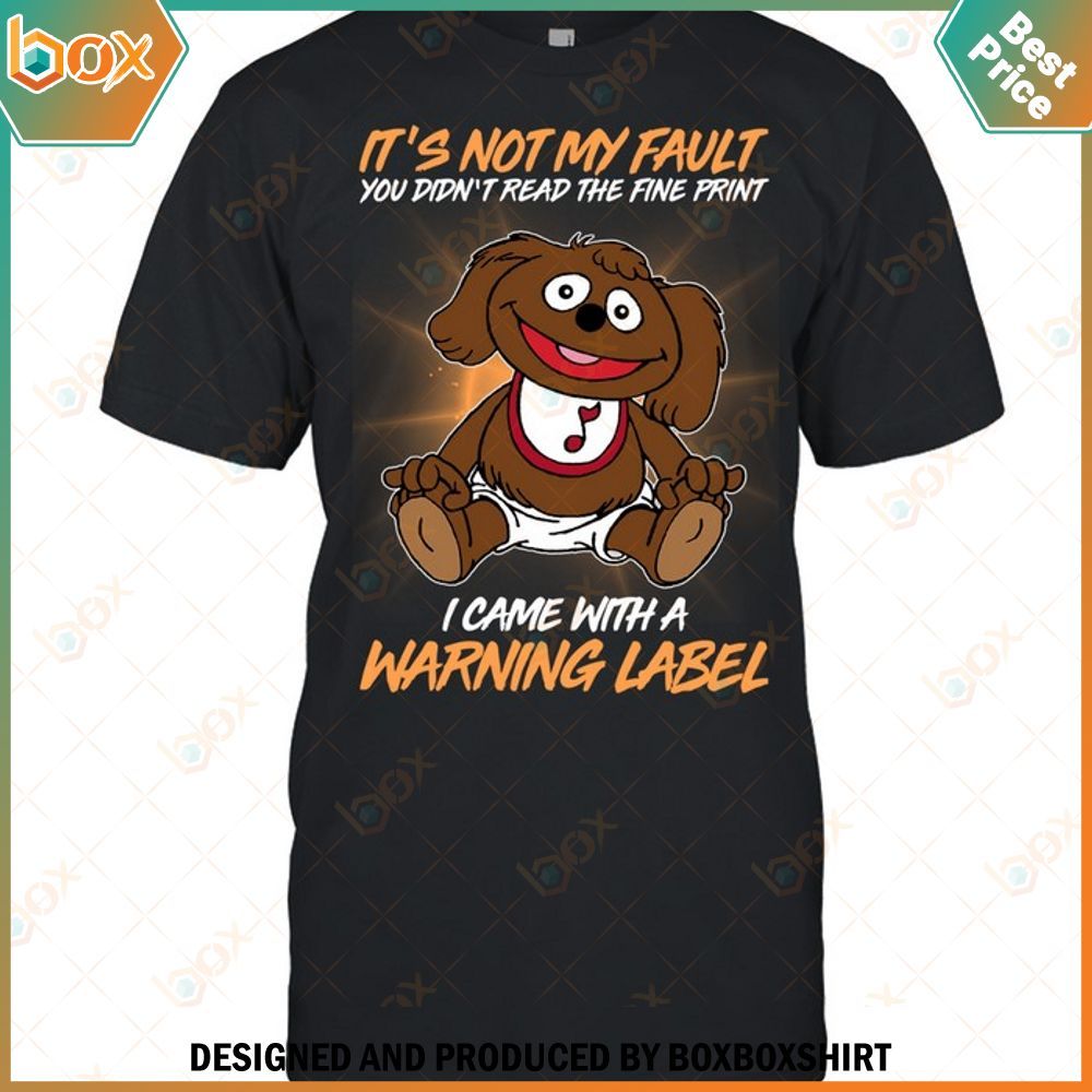 The Muppet Rowlf the Dog It's Not My Fault Shirt, Hoodie 7
