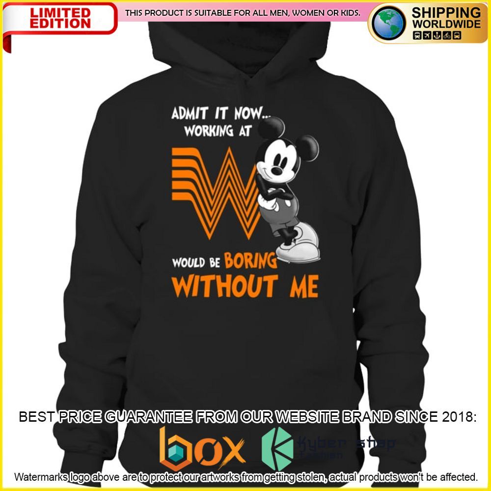 NEW Whataburger Mickey Mouse Admit it Now Working at 3D Hoodie, Shirt 2