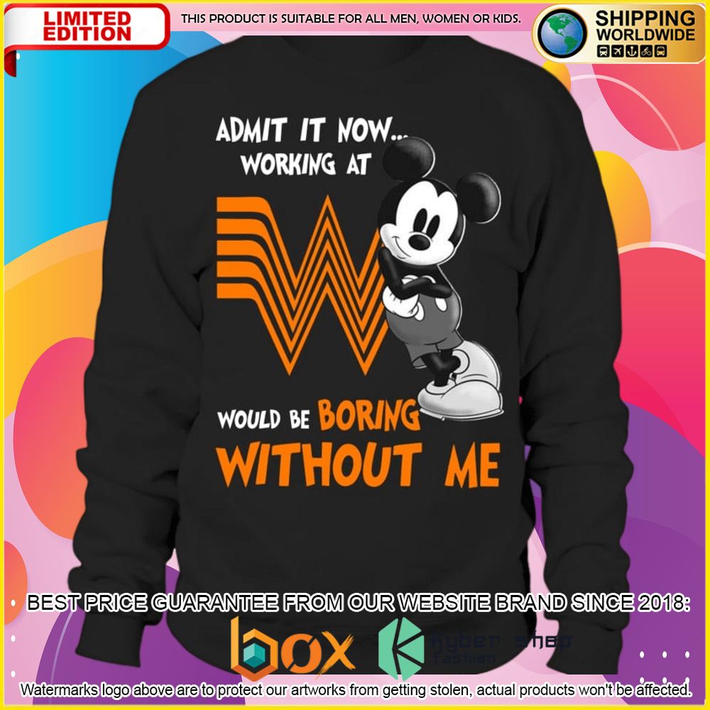 NEW Whataburger Mickey Mouse Admit it Now Working at 3D Hoodie, Shirt 7